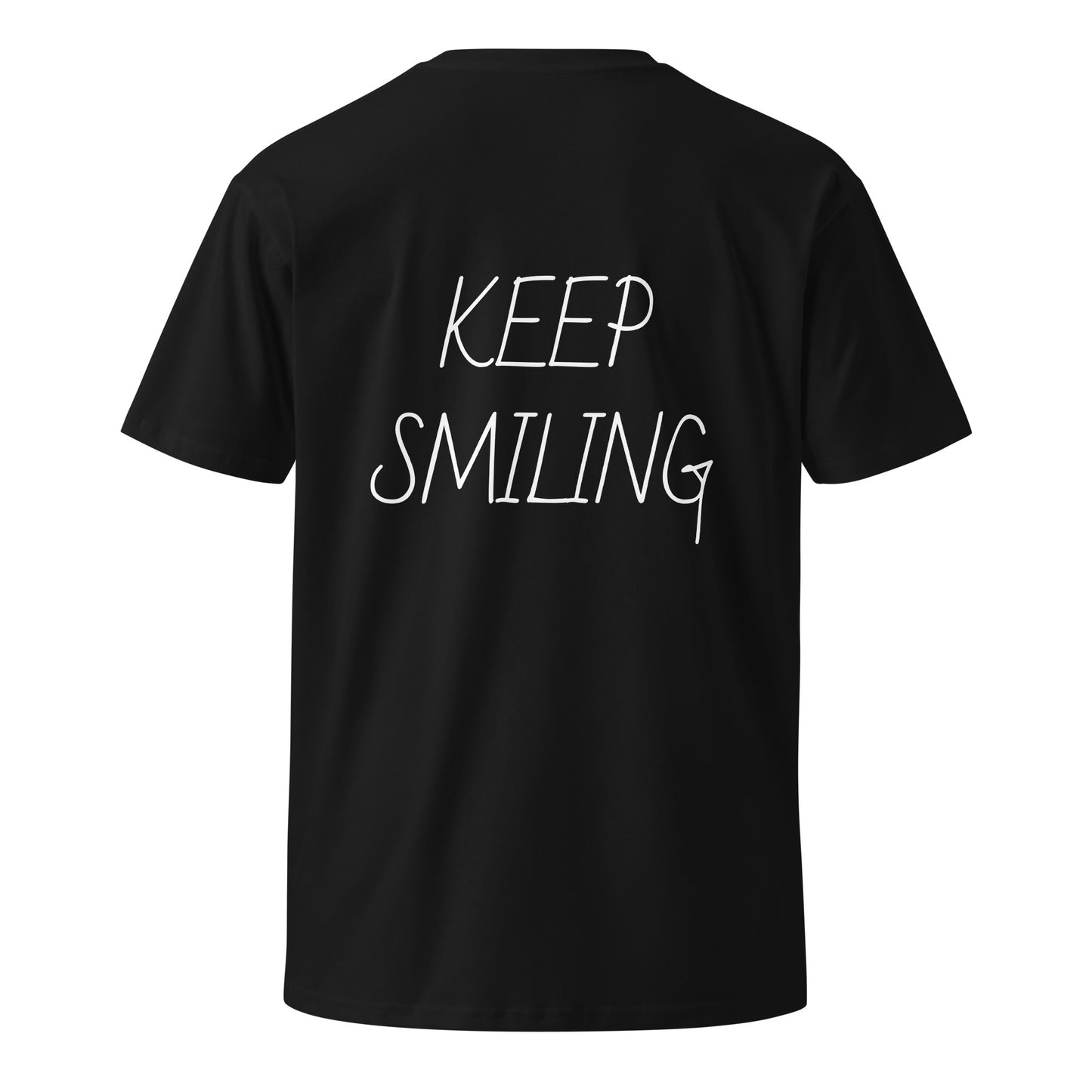 Keep Smiling T Shirt - ALL CAPS