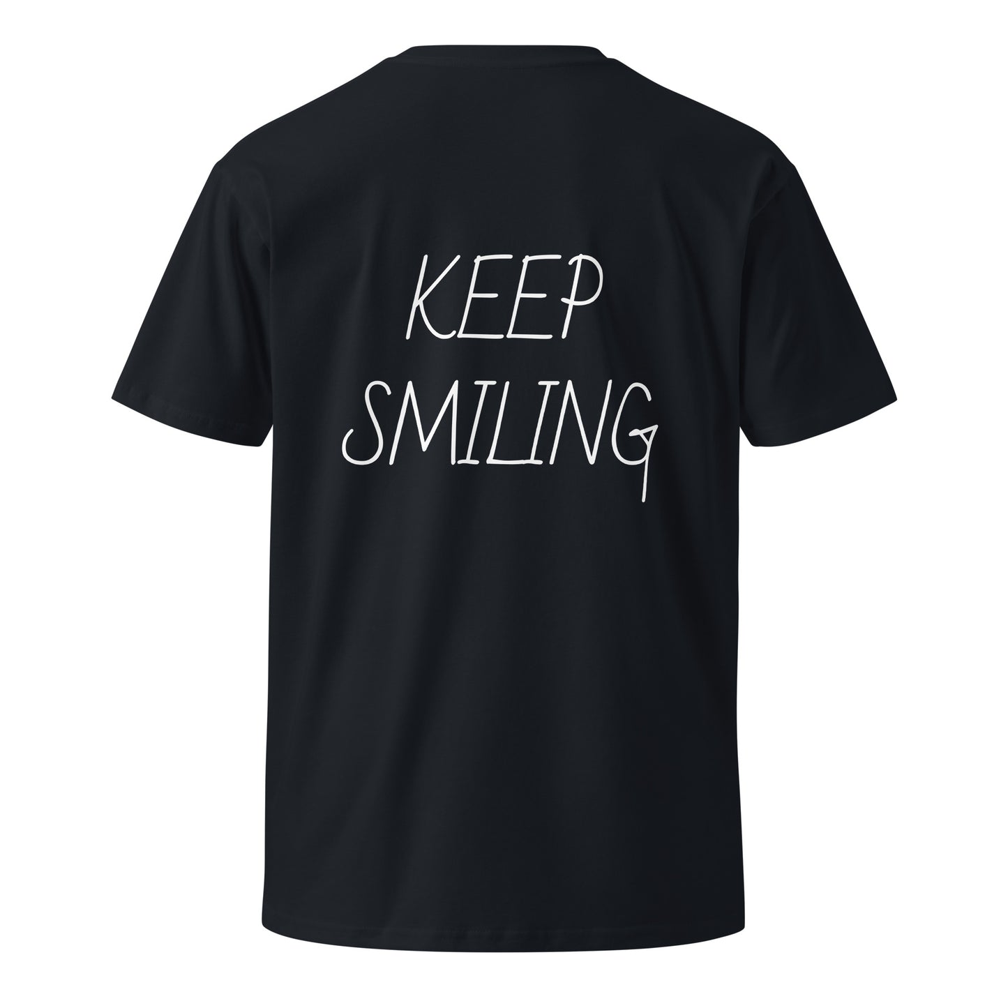 Keep Smiling T Shirt - ALL CAPS