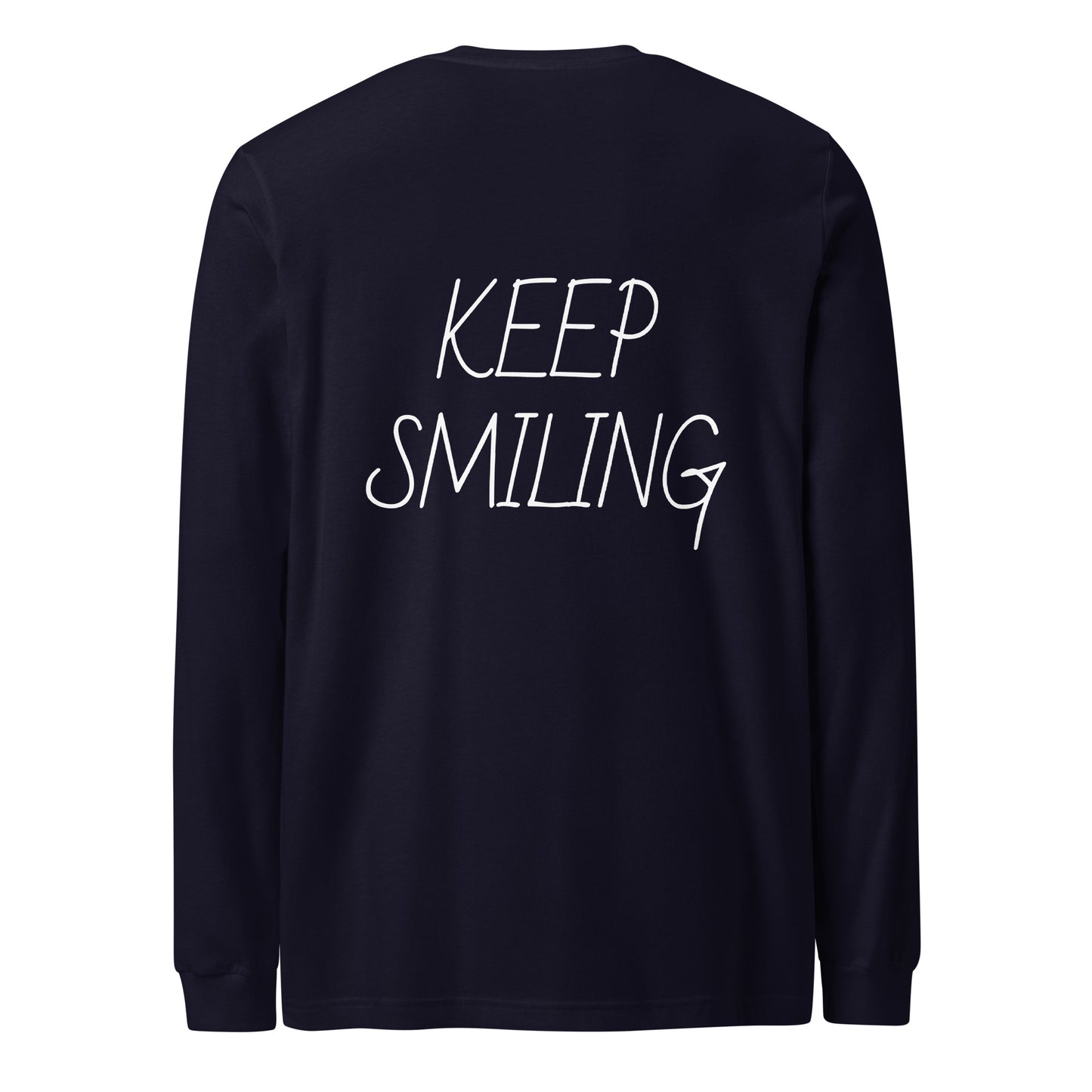 Keep Smiling Long Sleeve T Shirt - ALL CAPS