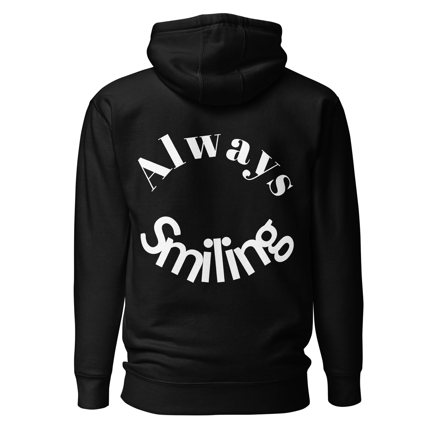 Always Smiling Hoodie W/ Strings