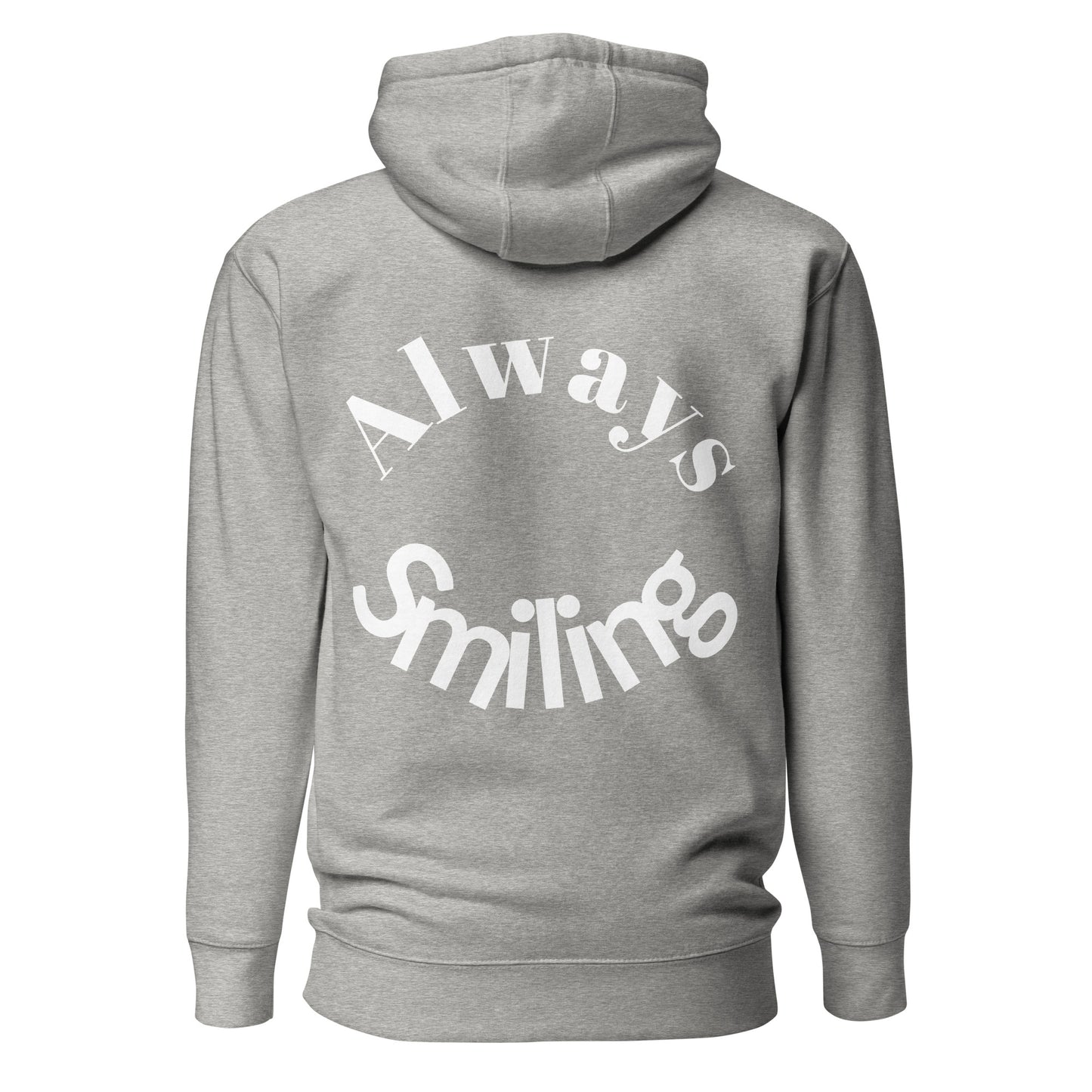 Always Smiling Hoodie W/ Strings