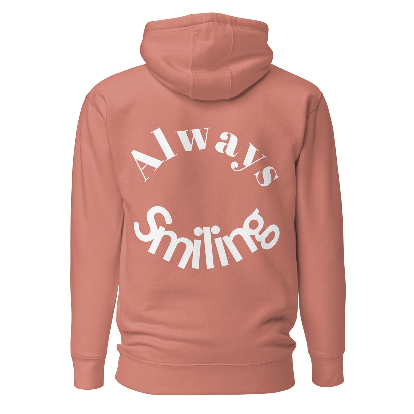 Always Smiling Hoodie W/ Strings