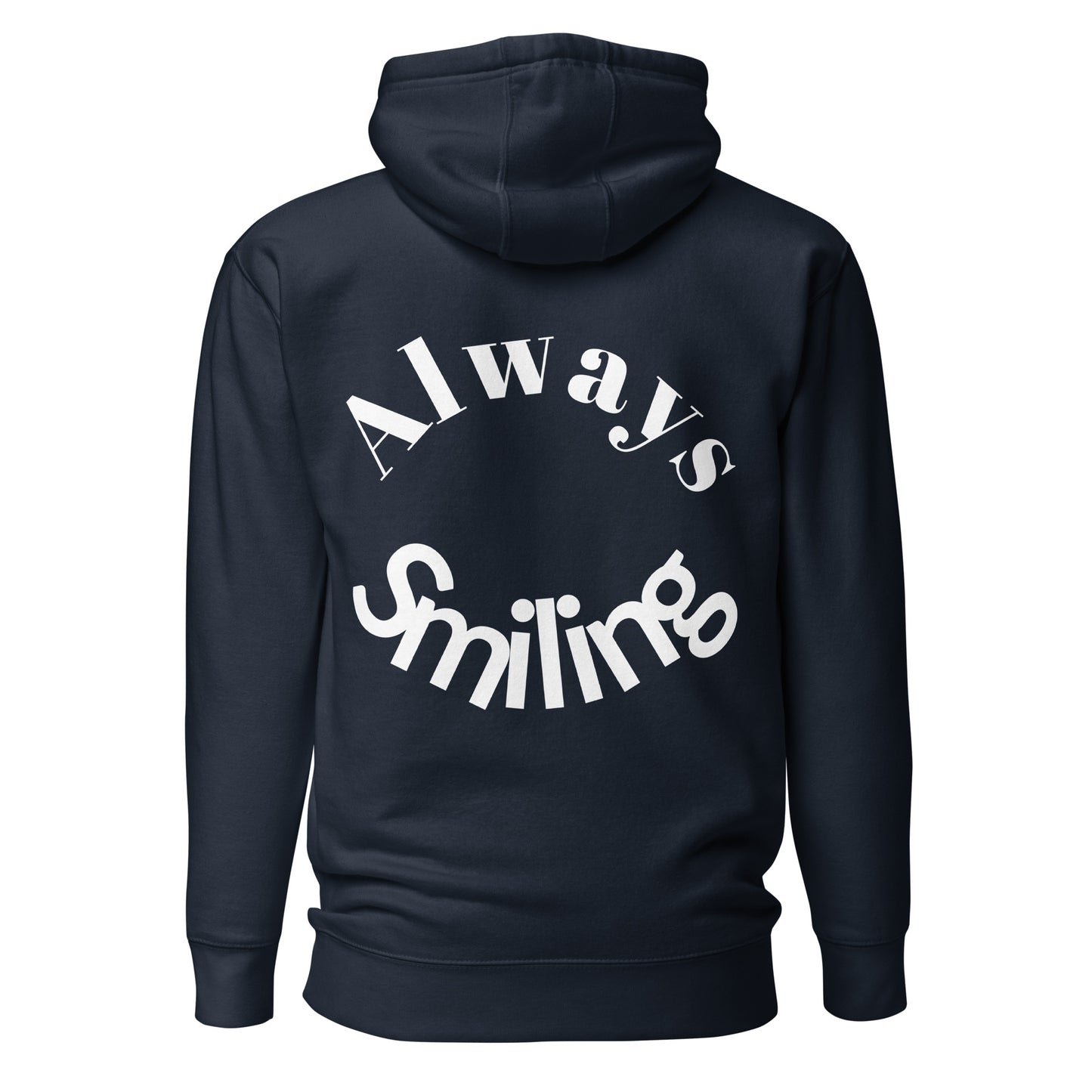 Always Smiling Hoodie W/ Strings