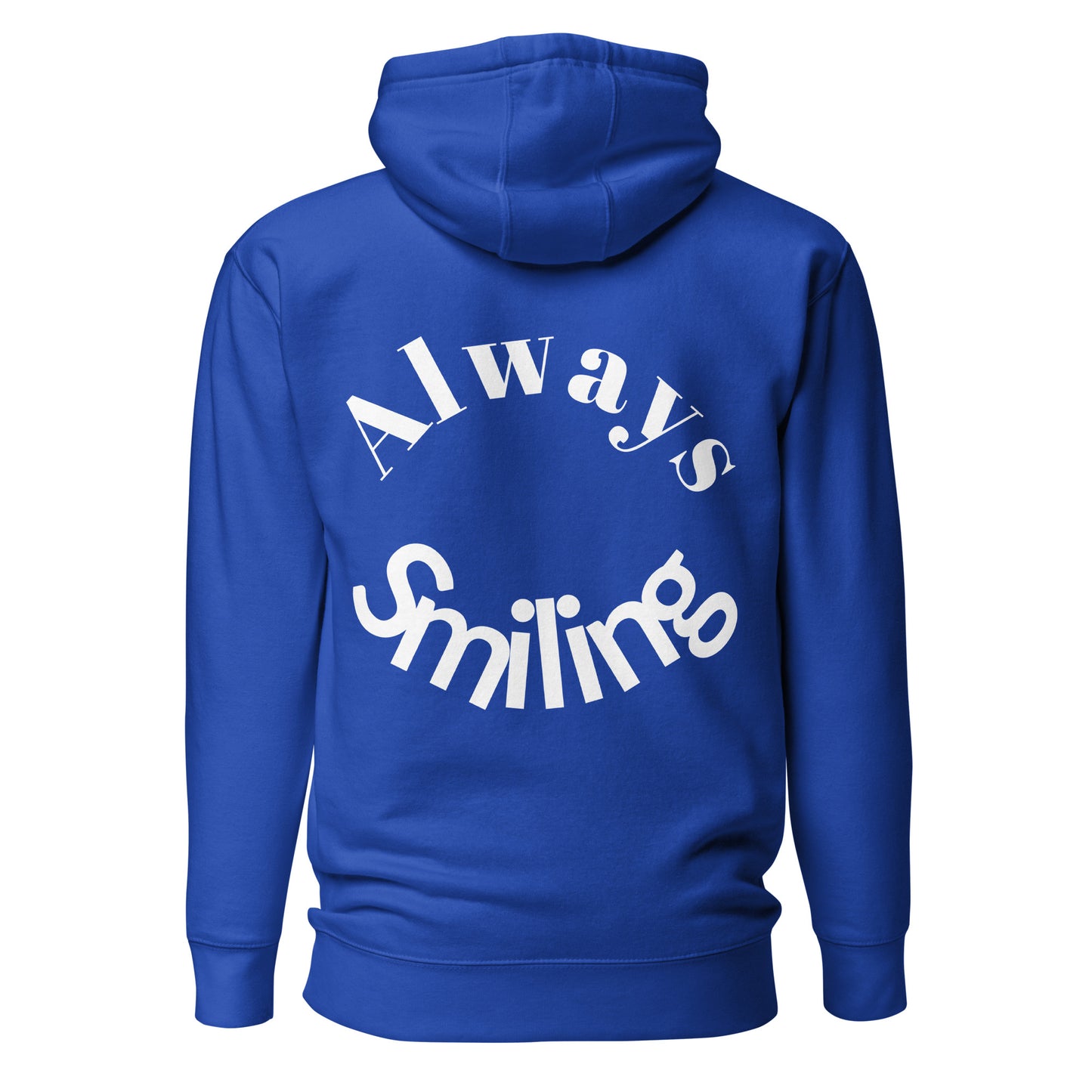 Always Smiling Hoodie W/ Strings